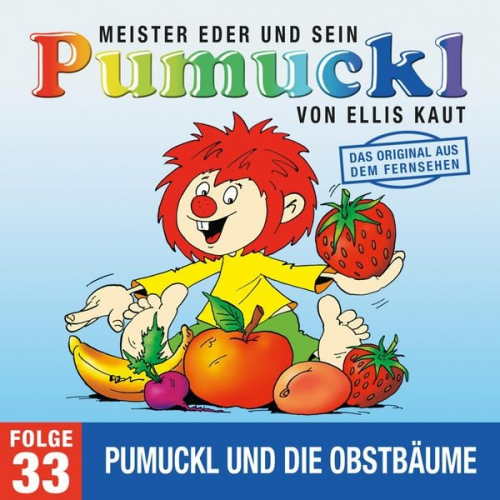 Ellis Kaut - 33: Pumuckl und die Obstbäume (Das Original aus dem Fernsehen)