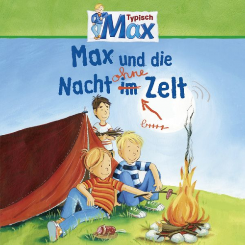 Christian Tielmann Ludger Billerbeck - 09: Max und die Nacht ohne Zelt