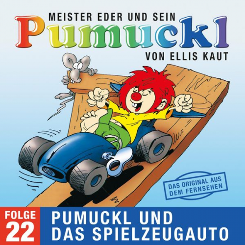 Ellis Kaut - 22: Pumuckl und das Spielzeugauto (Das Original aus dem Fernsehen)