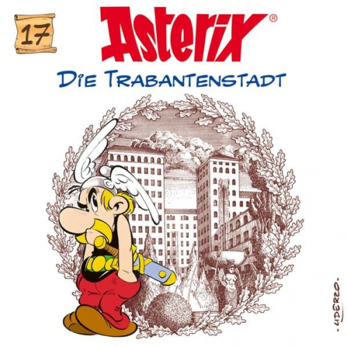 René Goscinny Albert Uderzo - 17: Die Trabantenstadt