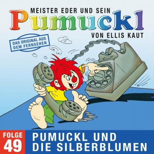 Ellis Kaut - 49: Pumuckl und die Silberblumen (Das Original aus dem Fernsehen)