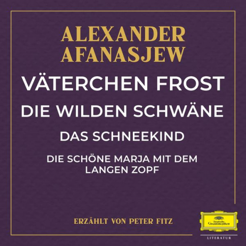 Alexander Afanasjew - Väterchen Frost / Die wilden Schwäne / Das Schneekind / Die schöne Marja mit dem langen Zopf