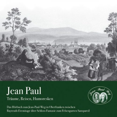 Jean Paul - Träume, Reisen, Humoresken