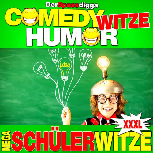 Der Spassdigga - Comedy Witze Humor - Mega Schülerwitze Xxxl