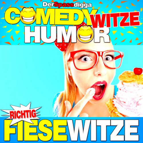 Der Spassdigga - Comedy Witze Humor - Richtig fiese Witze