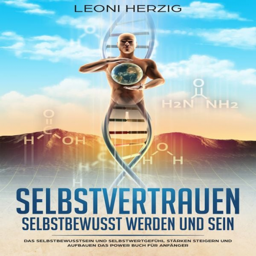 Leoni Herzig - Selbstvertrauen: Selbstbewusst werden und sein