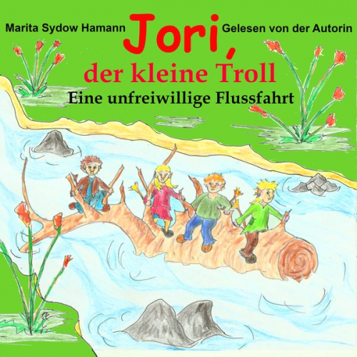 Marita Sydow Hamann - Jori, der kleine Troll