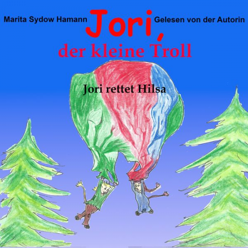 Marita Sydow Hamann - Jori, der kleine Troll