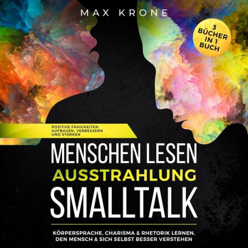 Max Krone - Menschen lesen Ausstrahlung Smalltalk