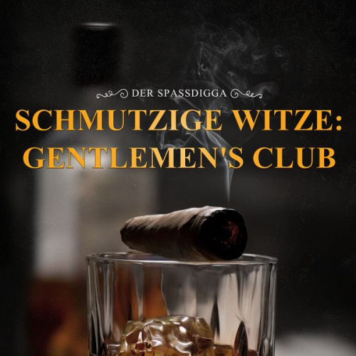 Der Spassdigga - Schmutzige Witze: Gentlemen's Club