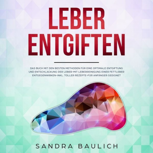 Sandra Baulich - Leber entgiften