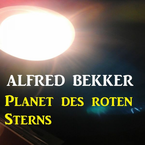 Alfred Bekker - Planet des roten Sterns