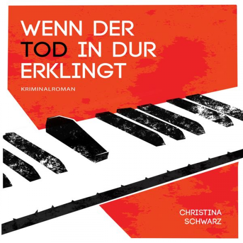 Christina Schwarz - Wenn der Tod in Dur erklingt