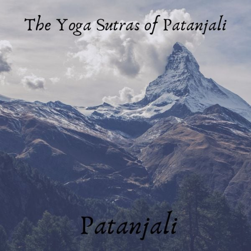 Patanjali - The Yoga Sutras of Patanjali