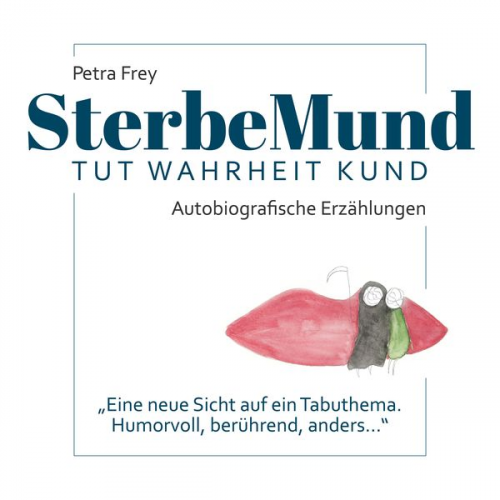 Petra Frey - SterbeMund