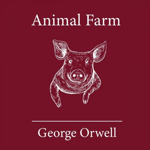 George Orwell - Animal Farm