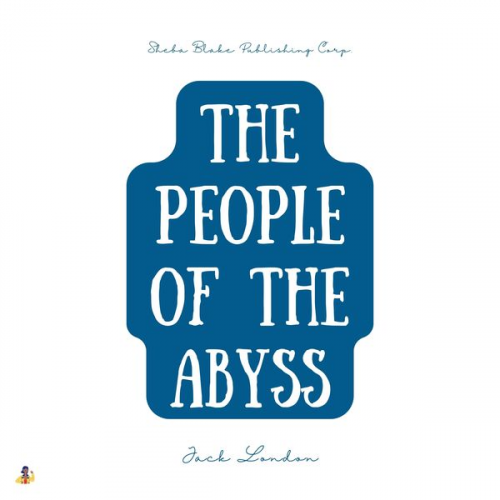 Jack London - The People of the Abyss