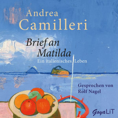 Andrea Camilleri - Brief an Matilda. Ein italienisches Leben