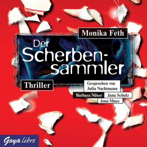 Monika Feth - Der Scherbensammler