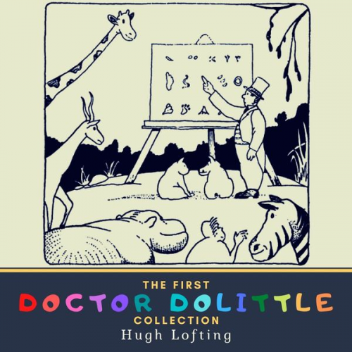 Hugh Lofting - The First Doctor Dolittle Collection