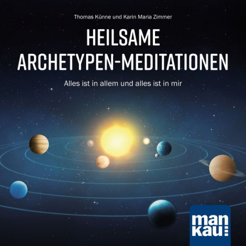 Thomas Künne - Heilsame Archetypen-Meditationen