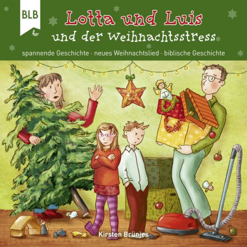 Kirsten Brünjes - Lotta und Luis und der Weihnachtsstress