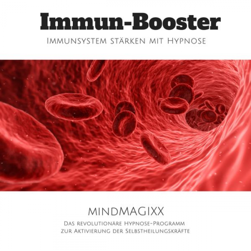 Tanja Kohl - Immun-Booster: Immunsystem stärken mit Hypnose