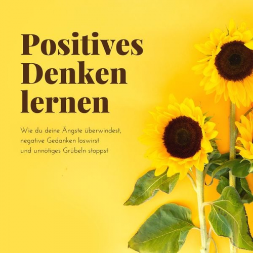 Patrick Lynen - Positives Denken lernen