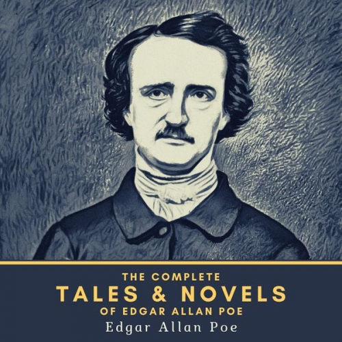 Edgar Allan Poe - The Complete Tales & Novels of Edgar Allan Poe