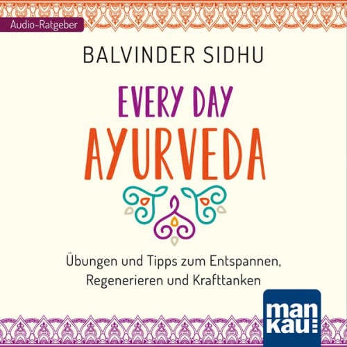 Balvinder Sidhu - Every Day Ayurveda