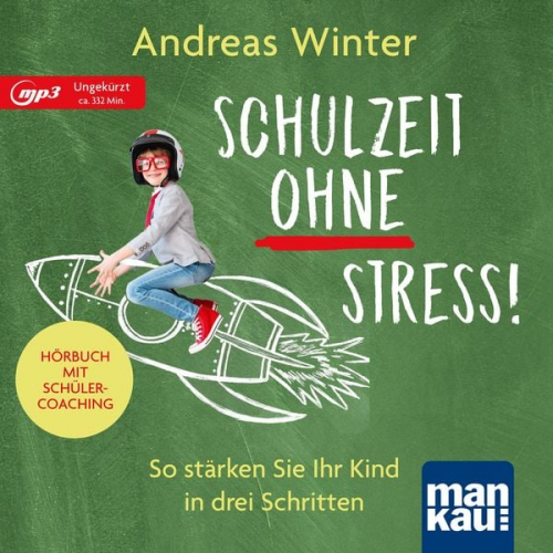 Andreas Winter - Schulzeit ohne Stress! Hörbuch mit Schülercoaching