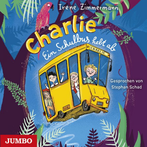 Irene Zimmermann - Charlie. Ein Schulbus hebt ab