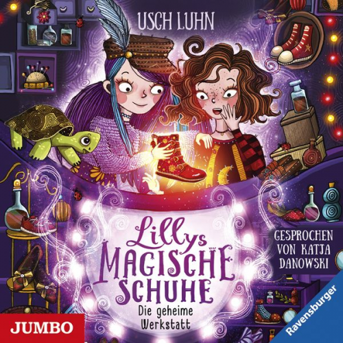 Usch Luhn - Lillys magische Schuhe. Die geheime Werkstatt  [Band 1]