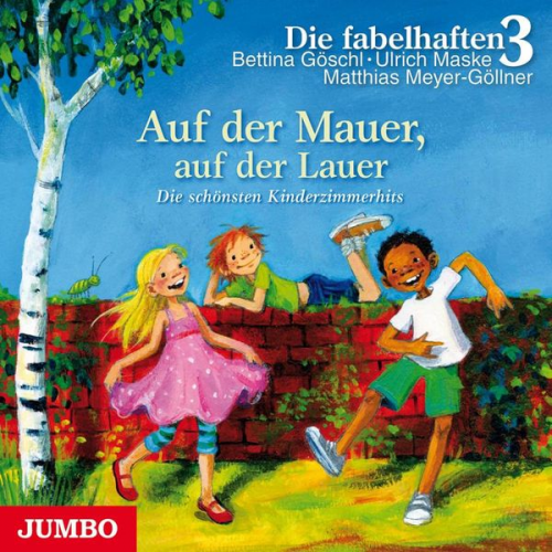 Die fabelhaften 3 - Auf der Mauer, auf der Lauer ...