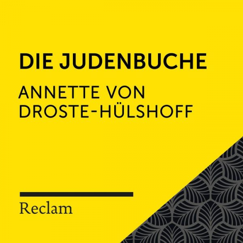 Annette von Droste-Hülshoff - Droste-Hülshoff: Die Judenbuche