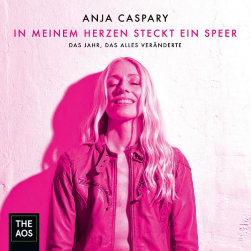 Anja Caspary - In meinem Herzen steckt ein Speer