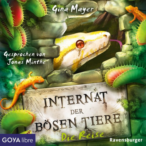 Gina Mayer - Internat der bösen Tiere. Die Reise [Band 3 (Ungekürzt)]