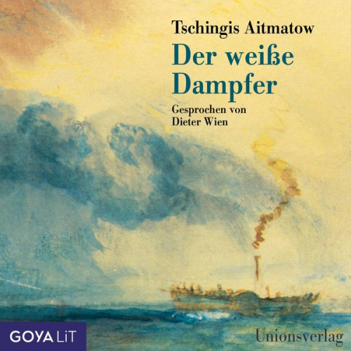 Tschingis Aitmatow - Der weiße Dampfer