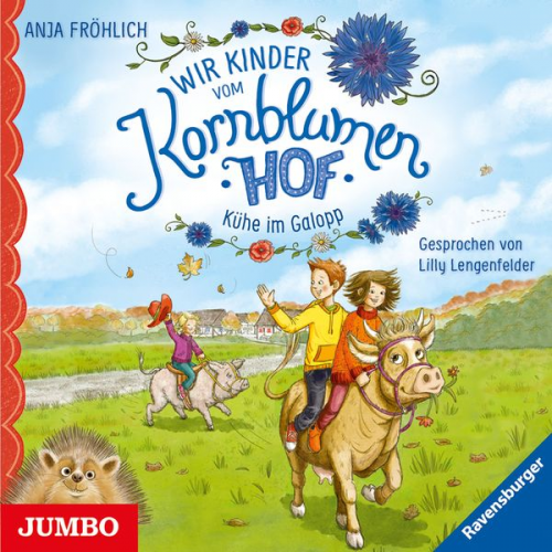 Anja Fröhlich - Wir Kinder vom Kornblumenhof. Kühe im Galopp [Band 3]