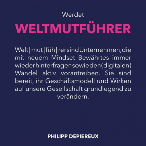 Philipp Depiereux - Werdet Weltmutführer