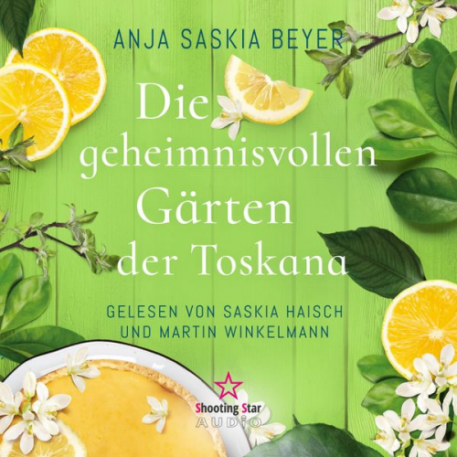 Anja Saskia Beyer - Die geheimnisvollen Gärten der Toskana