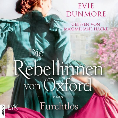 Evie Dunmore - Die Rebellinnen von Oxford - Furchtlos