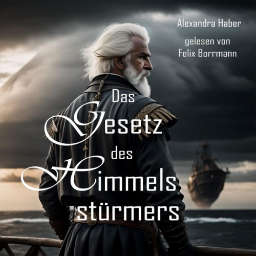 Alexandra Haber - Das Gesetz des Himmelsstürmers