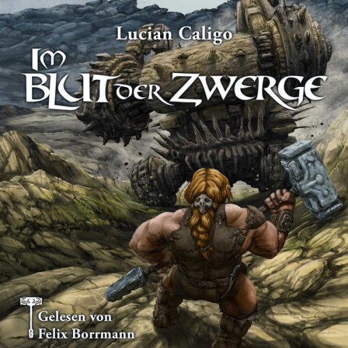 Lucian Caligo - Im Blut der Zwerge