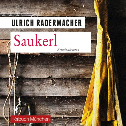 Ulrich Radermacher - Saukerl