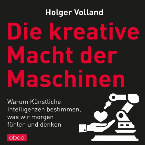 Holger Volland - Die kreative Macht der Maschinen