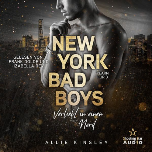 Allie Kinsley - New York Bad Boys - Deacon: Verliebt in einen Nerd