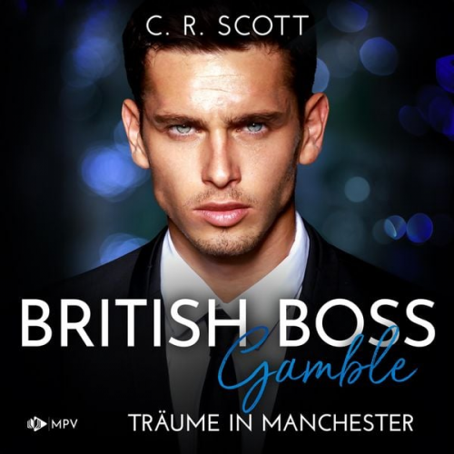 C. R. Scott - Gamble: Träume in Manchester