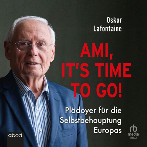 Oskar Lafontaine - Ami, it's time to go