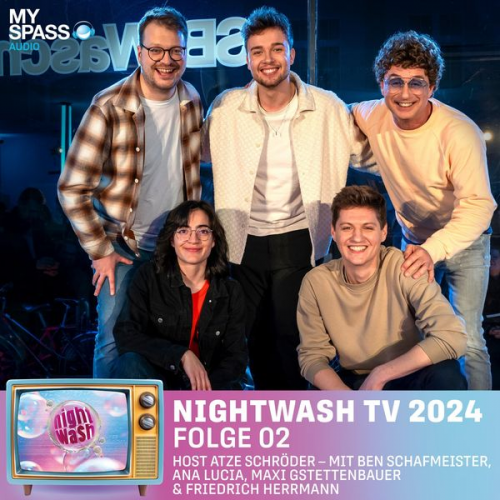 Atze Schröder Ben Schafmeister Ana Lucia Maxi Gstettenbauer Friedrich Herrmann - NightWash TV 2024